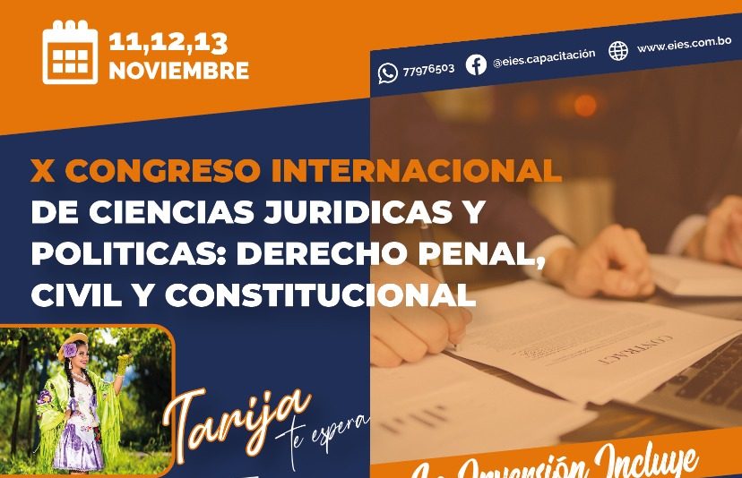 X CONGRESO INTERNACIONAL DE CIENCIAS JURIDICAS Y POLITICAS DERECHO PENAL, CIVIL Y CONSTITUCIONAL